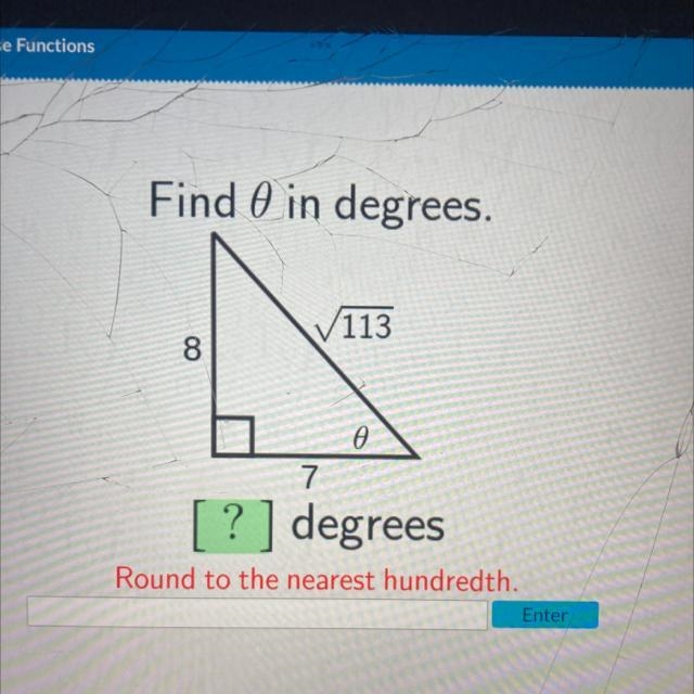 Find in degrees. 8 V113 0 7 ?] degrees Round to the nearest hundredth.-example-1