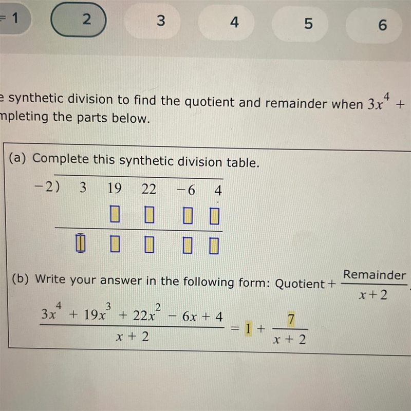 Muse synthetic division to find the quotient and remainder when 3x^4 +19x^3+22x^2-6x-example-1