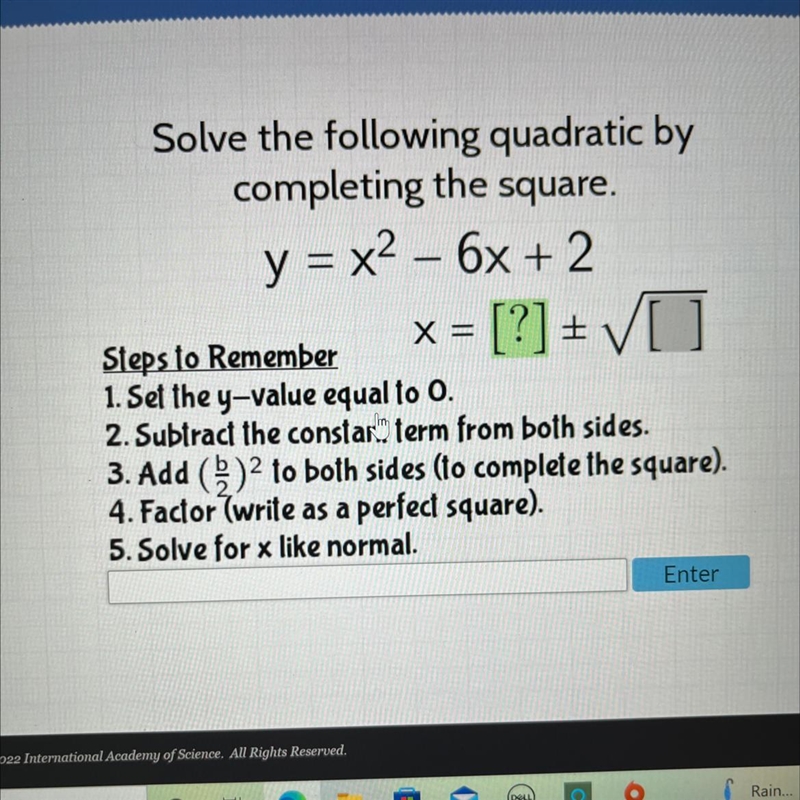 Solve the following quadratic by completing the square. y = x2 - 6x +2-example-1