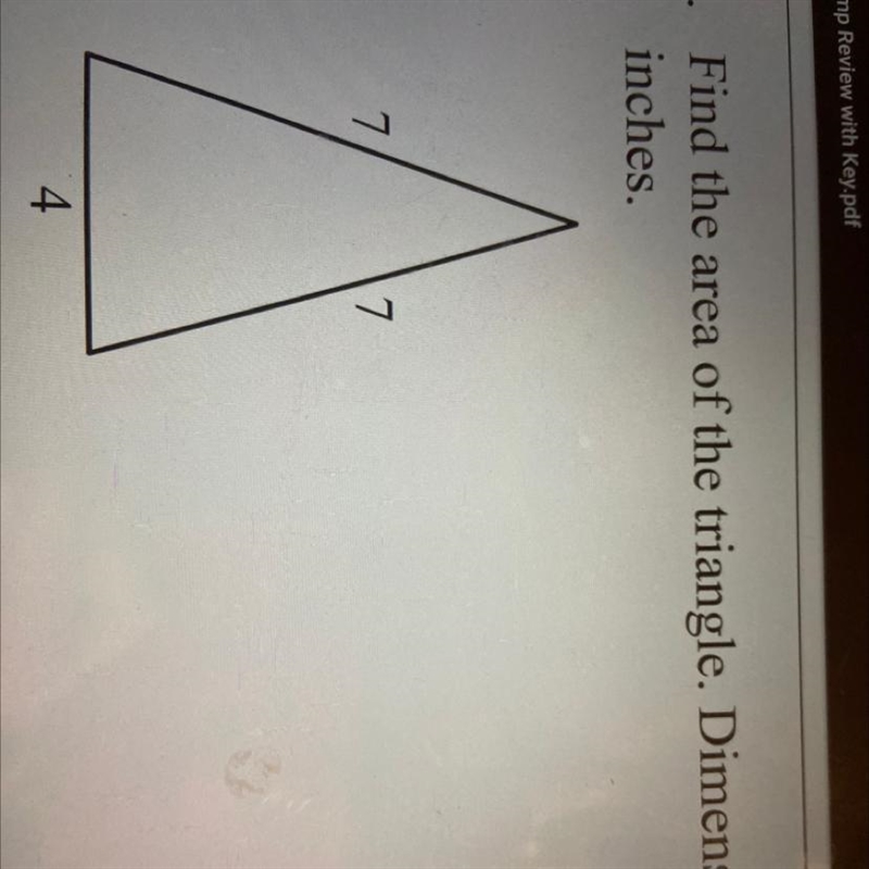 Find the area of the triangle. Dimensions are in inches.-example-1