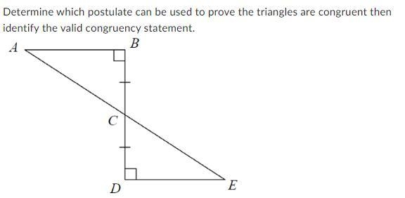 Determine which postulate can be used to prove the triangles are congruent then identify-example-1