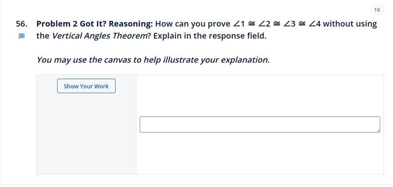 I need help now!!!! Problem 2 Got It? Reasoning: How can you prove ∠1 ≅ ∠2 ≅ ∠3 ≅ ∠4 without-example-1