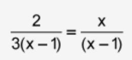 Solve for x using common denominators. 2 over the quantity 3 times the binomial x-example-1