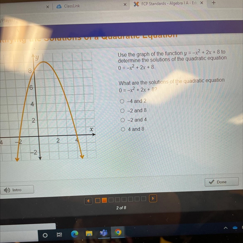 Use the graph of the function y = -x² + 2x + 8 to determine the solutions of the quadratic-example-1