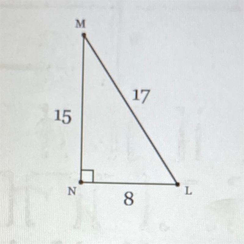 In LMN, the measure of N=90°, ML = 17, LN = 8, and NM=15. what is the ratio that represents-example-1