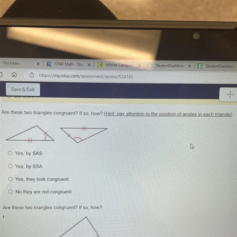 Are these two triangles congruent? If so, how? Yes, by SAS Yes, by SSA Yes, they look-example-1