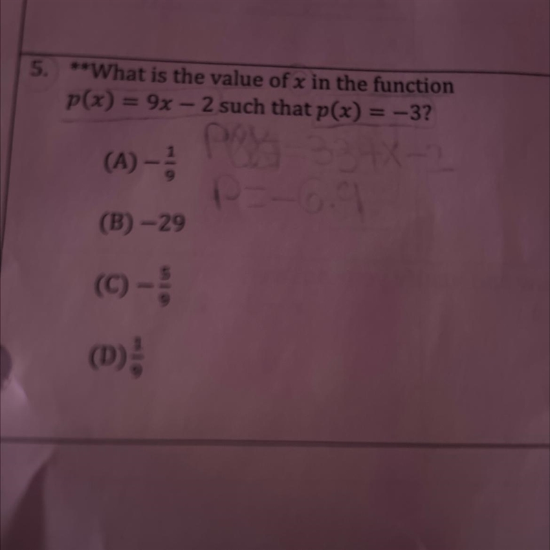 **What is the value of x in the function p(x) = 9x - 2 such that p(x) = -3?-example-1