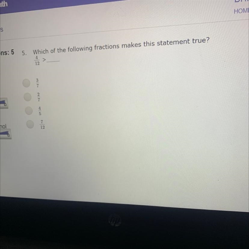 Jestions: 5 5. Which of the following fractions makes this statement true? 4 12 er-example-1