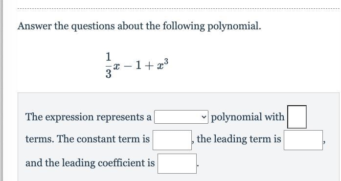 Please help!.....Answer the questions about the following polynomial.-example-1