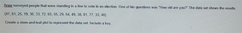 2. Araw surveyed people that were standing in a line to vote in an election. One of-example-1