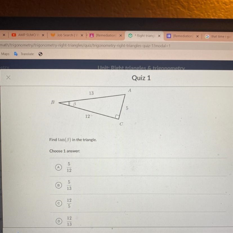 A. 5/12 B. 5/13 C. 12/5 D. 12/13-example-1