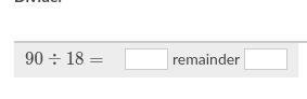 90 divded by 18 what is the answer-example-1