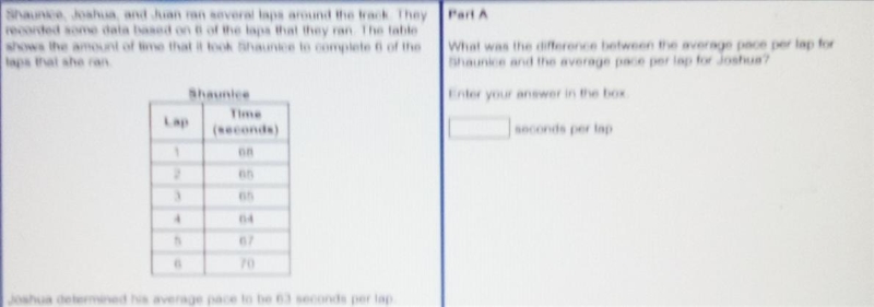 Part A Shaunice, Joshua and Juan ran several laps around the track They recorded some-example-1