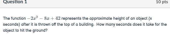 The function -2x^2-8x+42 represents the approximate height of an object (x seconds-example-1