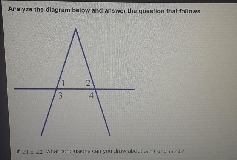 Analyze the diagram below and answer the question that follows.If <1 congruent-example-1