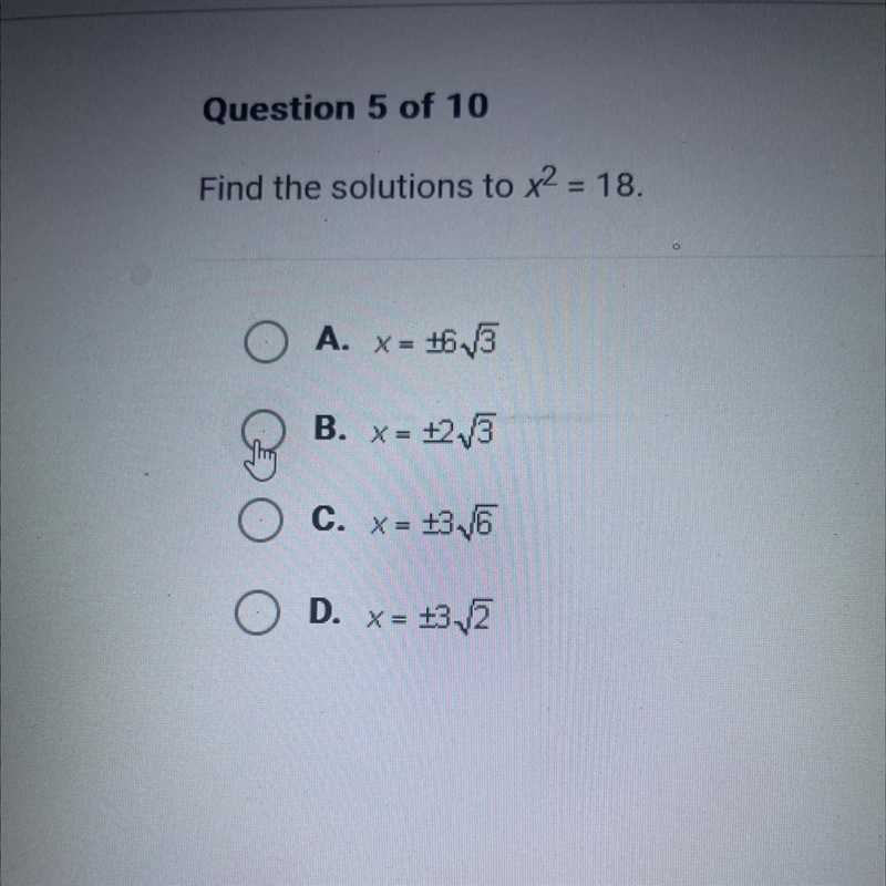 Find the solutions to x² = 18. A. x = +6√3 B. x = +2√3 C. x= 13√6 D. x = ±3-√2-example-1