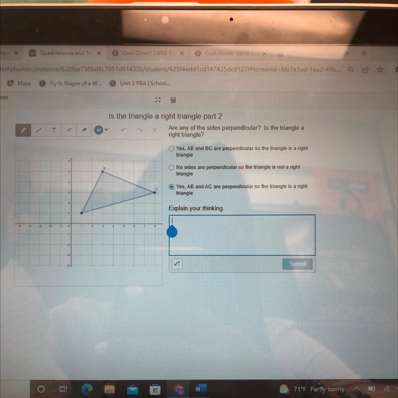 Are any of the sides perpendicular? Is the triangle a right triangle? Yes, AB and-example-1