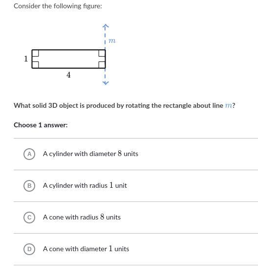 What solid 3D object is produced by rotating the rectangle about line m?-example-1