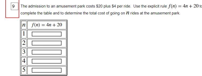 The admission to an amusement park costs $20 plus $4 per ride. Use the explicit rule-example-1