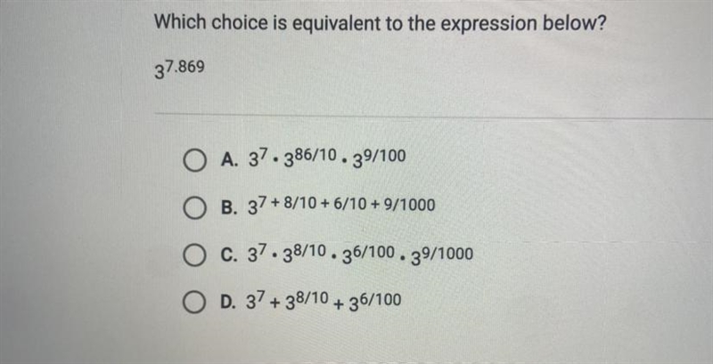 Which choice is equivalent to the expression below? 3^7.869 A. 37.386/10.39/100 B-example-1