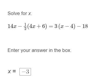 Solve for x. 14x−1/2(4x+6)=3(x−4)−18-example-1