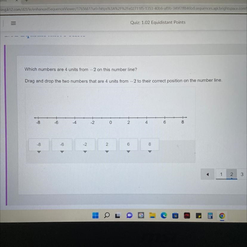 Which numbers are 4 units from -2 on this number line? Drag and drop the two numbers-example-1