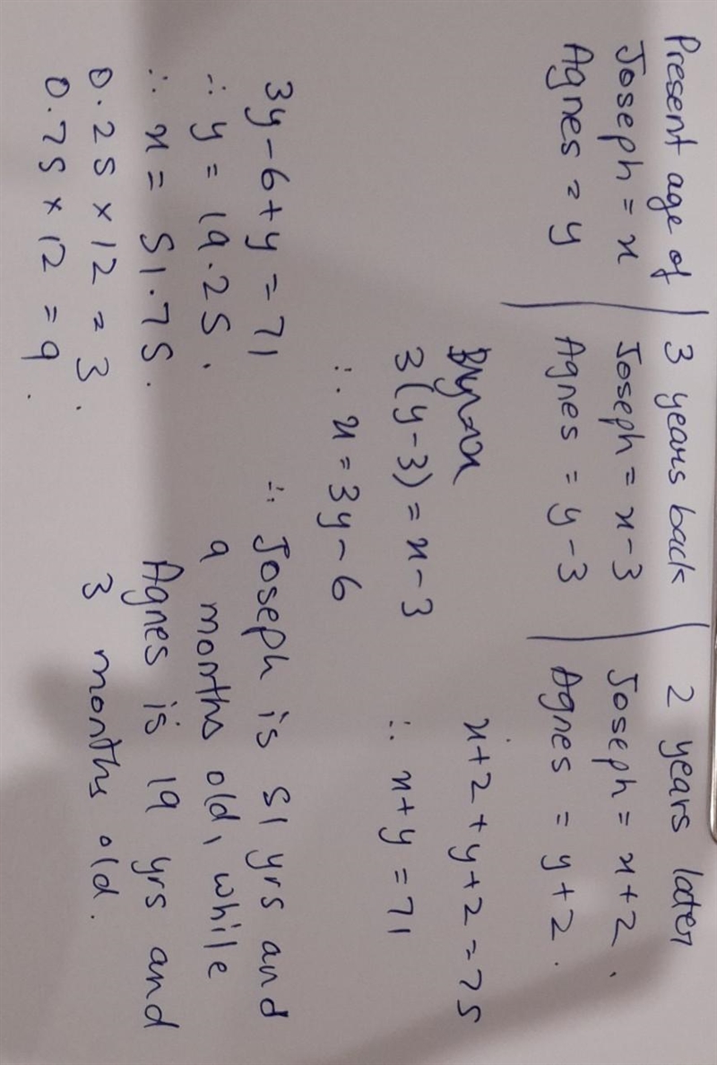 Three years ago Joseph was three times older than Agnes in 2 years times the sum of-example-1