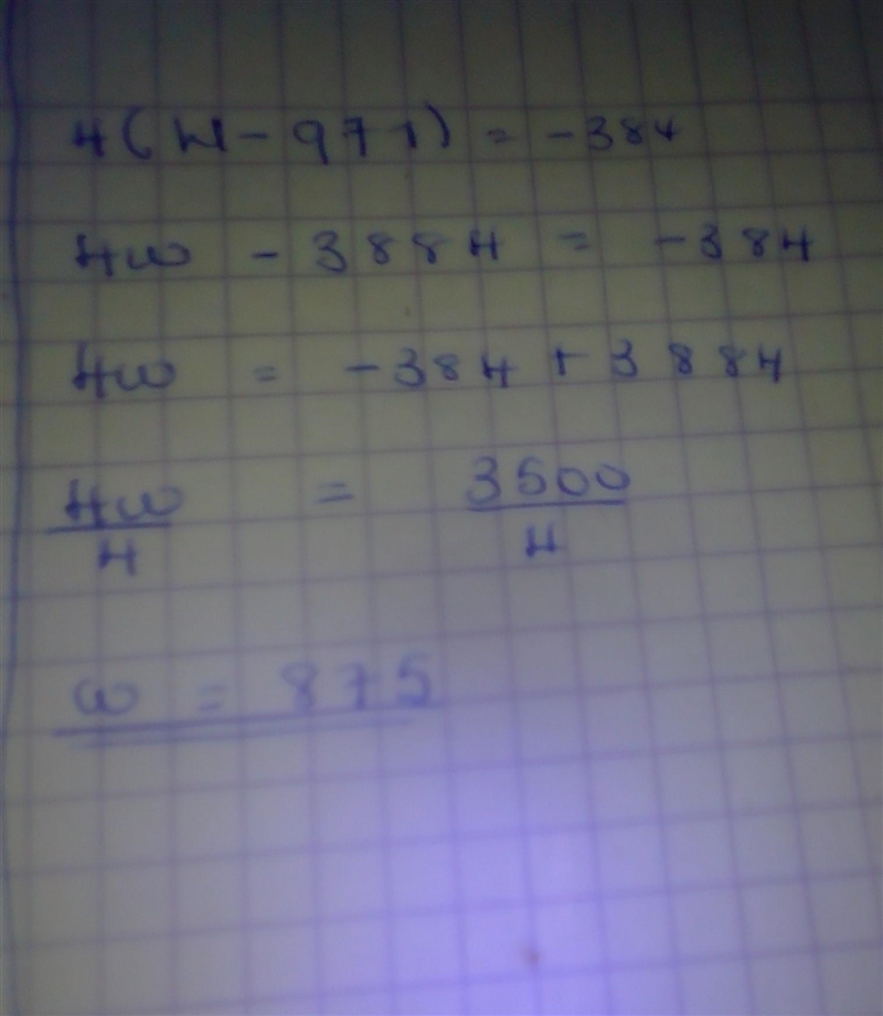 4(w − 971) = –384 w = Stuck-example-1