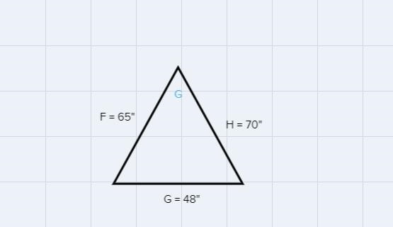 In ️FGH, f=65 inches, g=48 inches and h=70 inches. find the measure of-example-1