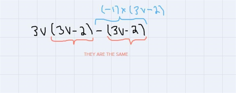 3v(3v-2)-(3v-2)Help me factor this please. I know the answer, I want an explanation-example-1