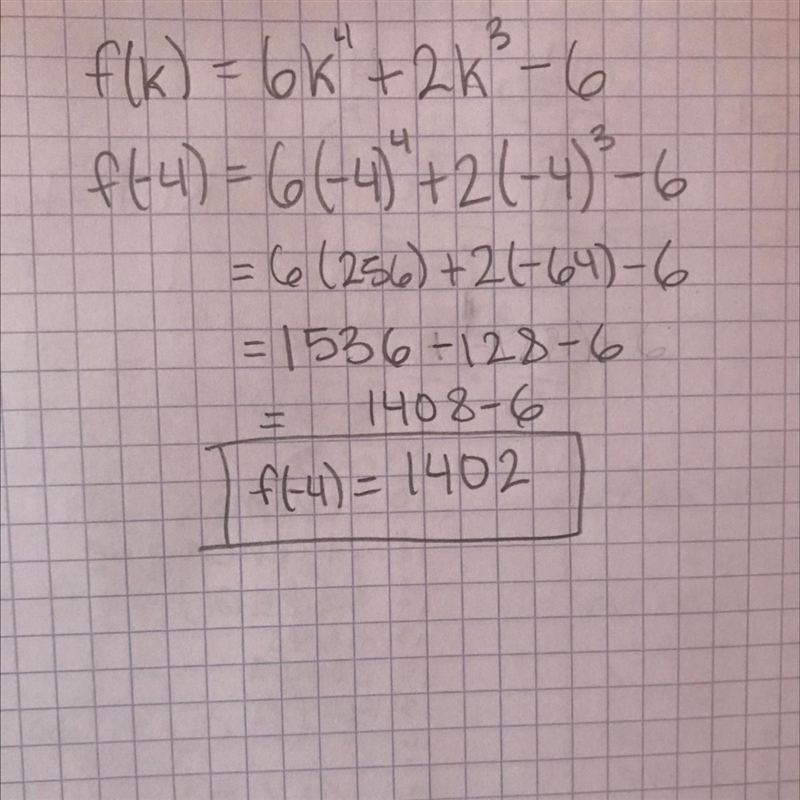 Given the function f(k)= 6k4 + 2k³ - 6, find the value of f(-4)-example-1