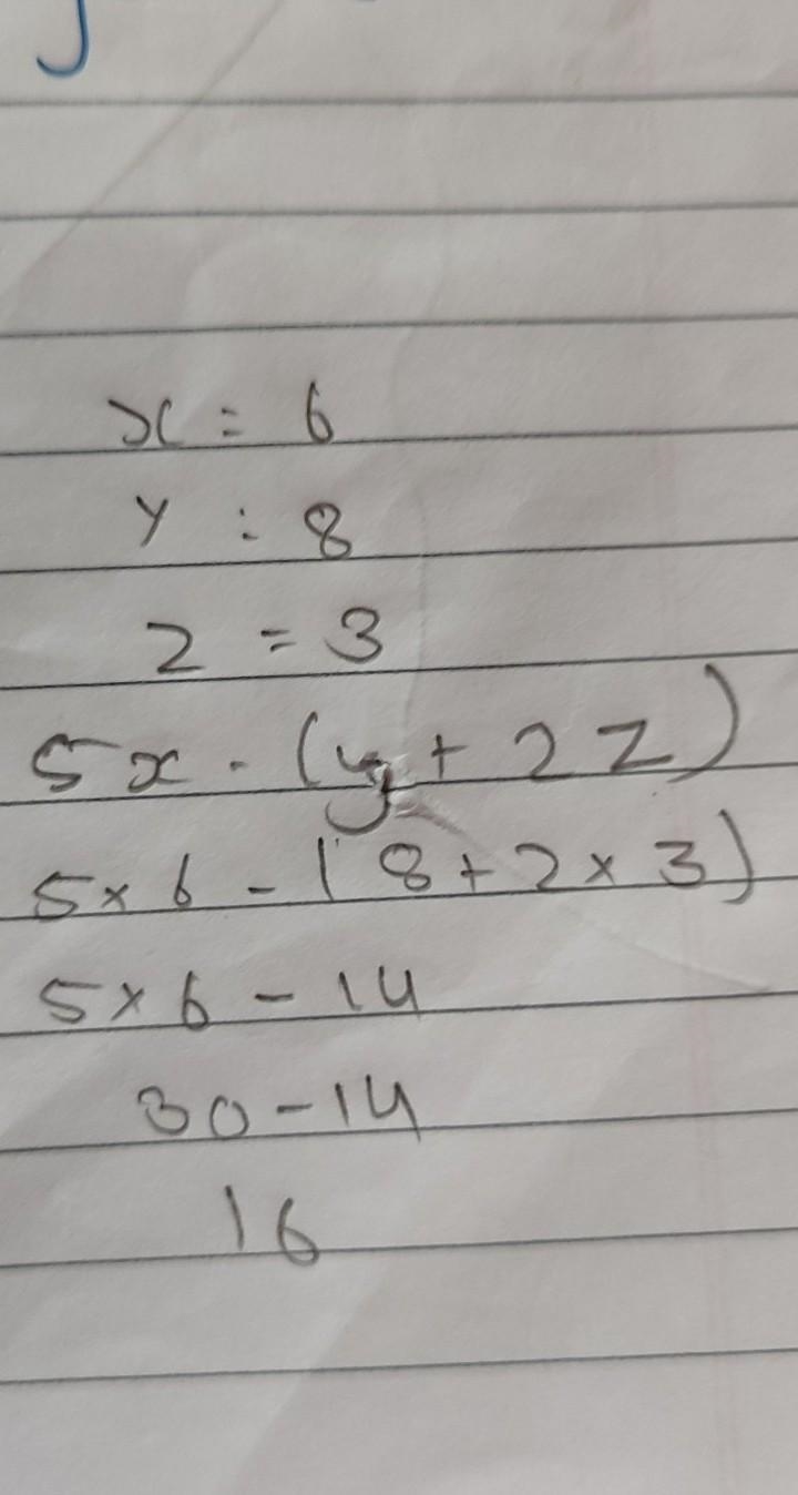 5x - (y + 2z) X=6 Y=8 Z=3 NEED HELP ASAP PLS-example-1