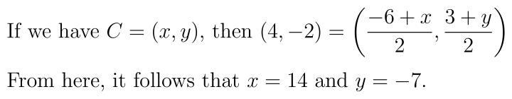 Suppose B is the point (4, -2) and A is the point (-6, 3). Find point C so that point-example-1