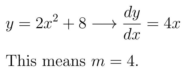 Find the possible values of m when straight line y=mx is tangent to curve y=2x² +8.​-example-1