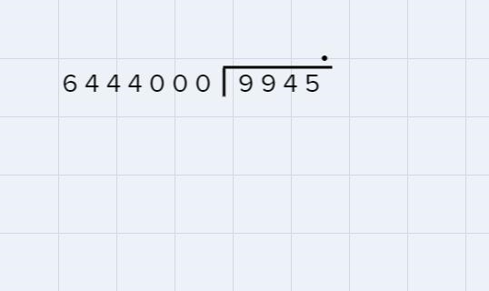 9,945 / 6,444,000 / the decimal-example-1