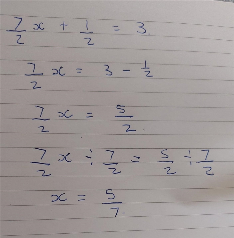 Solve for x: 7/2x + 1/2 = 3 Give your answer in its simplest form.-example-1