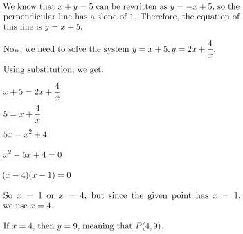 The line through (1,6) perpendicular to the line x + y=5 meets the curve y=2x + 4/x-example-1