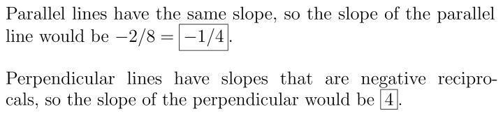 What is the slope of a line that is parallel and a line that is perpendicular to the-example-1