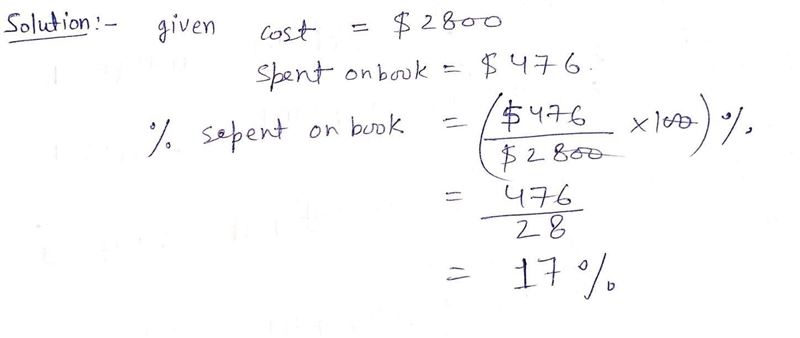 K A student's cost for last semester at her community college was $2800. She spent-example-1