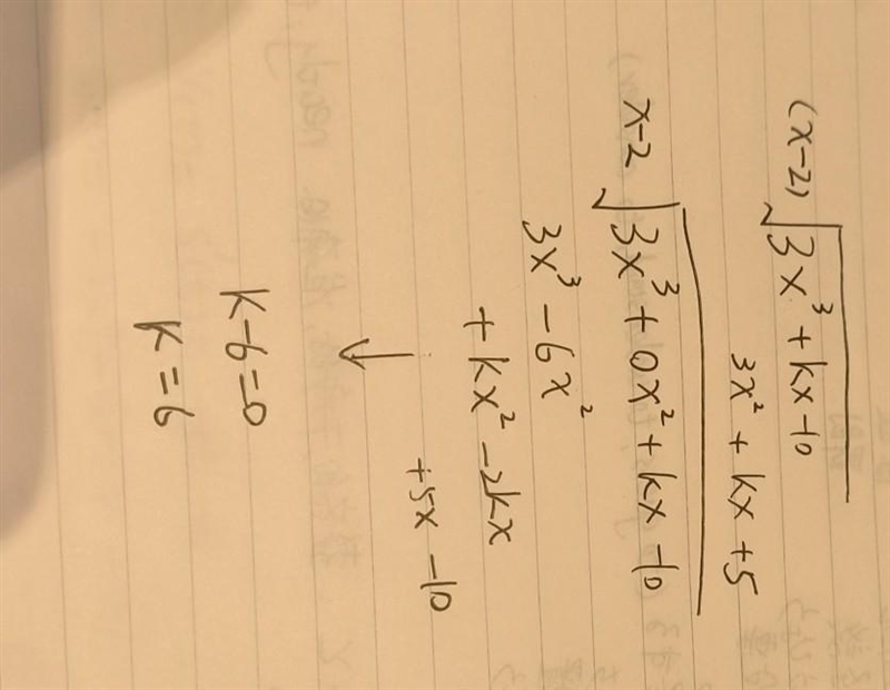 15 POINTS!!! Given f(x) = 3x³ + kx- 10, and x - 2 is a factor of f(x), then what is-example-1