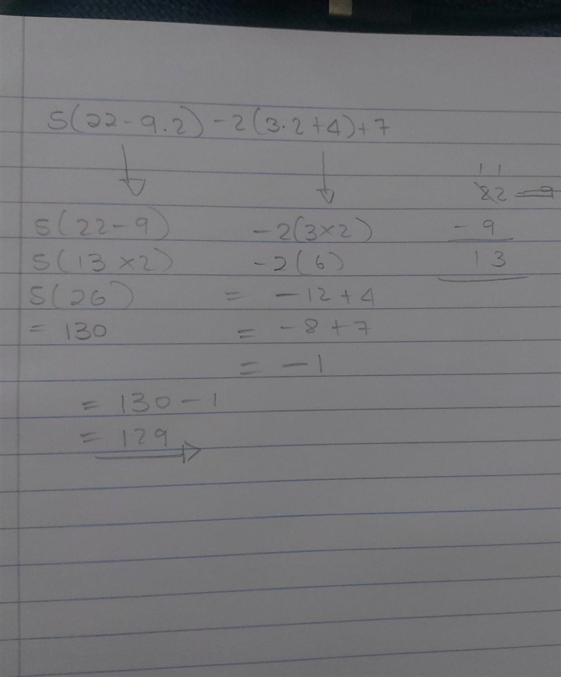 5(22 − 9 · 2) − 2( 3 · 2 + 4) + 7?-example-1