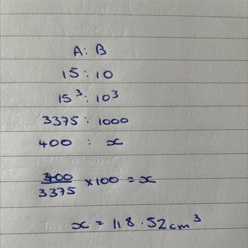 3/ A and B are two similar solids. 15 cm 10 cm A B The volume of A is 400 cm³. Work-example-1