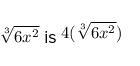 Which of the following is a like radical to 3 √6x²?-example-1