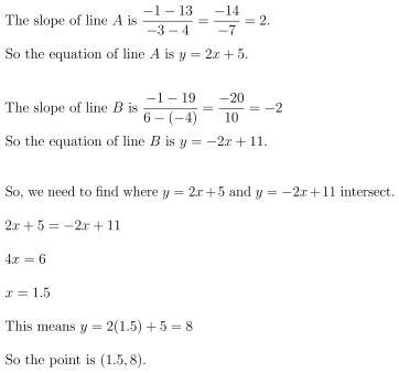 Line A passes through the points (-3, -1) and (4, 13). Line B passes through the points-example-1