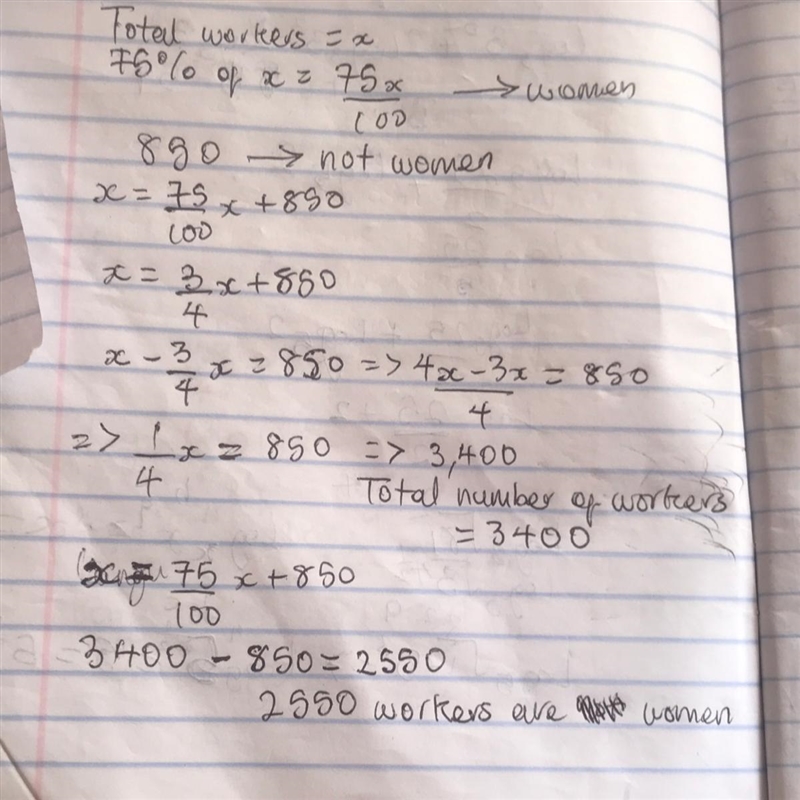 in a company 75% of the workers are women. of 850 people work for the company who-example-1