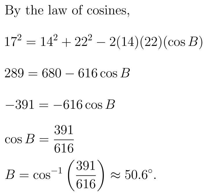 In △ABC,a=14, b=17, and c=22. Find m∠B-example-1