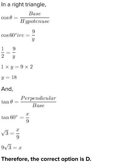 What are the values of x and y? Question options: A) x = 18√3 y = 9√3 B) x = 9; y-example-1