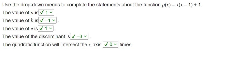 Use the drop down menus to complete the statements about the function p(x)=x(x-1)+1-example-1