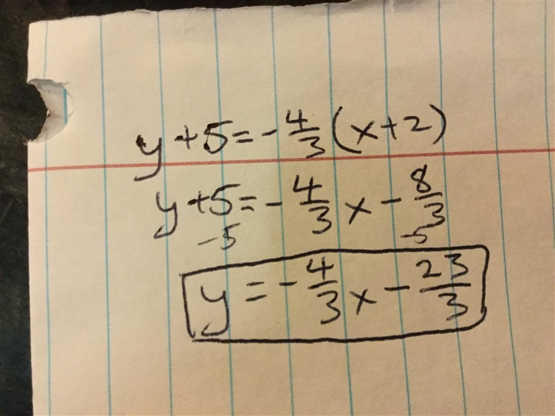 Y+5=-4/3(x+2) slope intercept?-example-1