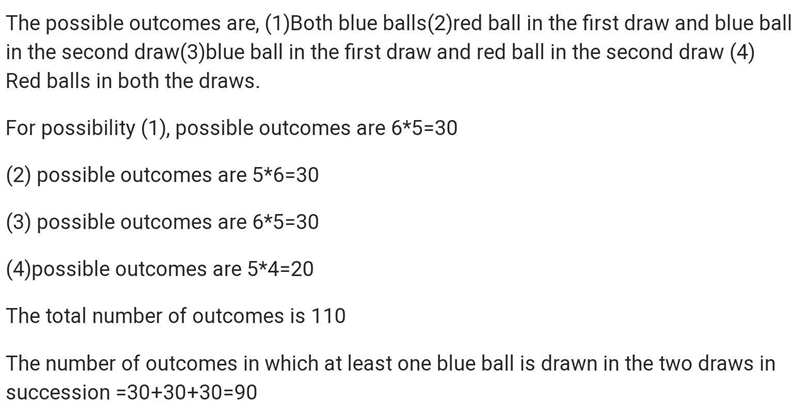 In a bag containing 4 yellow balls and 3 blue balls. 2 balls are drawn in a succession-example-1